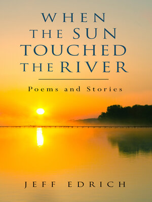 cover image of When the Sun Touched the River